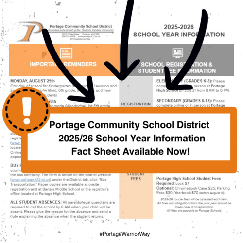 Graphic with arrows to the following announcement: Portage Community School District 2025/26 School Year Information Fact Sheet Available Now